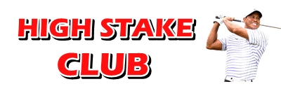high stake club